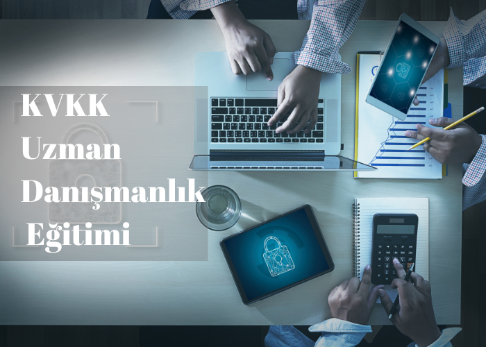 Kvkk Uzman Danışmanlık Eğitimi